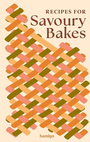 Recipes for Savoury Bakes