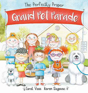 The Perfectly Proper Grand Pet Parade