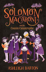 Solomon Macaroni and the Cousin Catastrophe