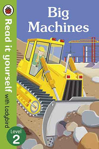 Big Machines - Read it yourself with Ladybird: Level 2 (non-fiction)