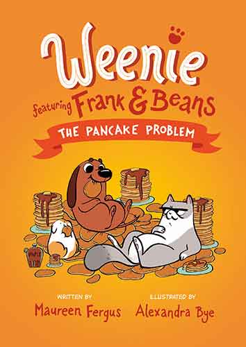 The Pancake Problem (Weenie Featuring Frank and Beans Book #2)