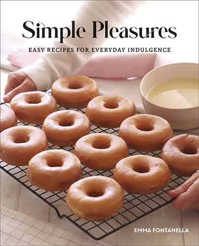 Simple Pleasures: Easy Recipes for Everyday Indulgence