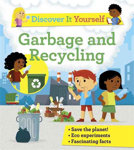 Discover It Yourself: Garbage and Recycling