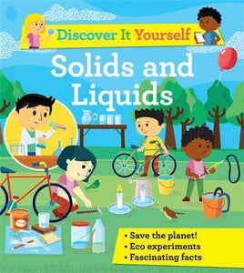 Discover It Yourself: Solids and Liquids