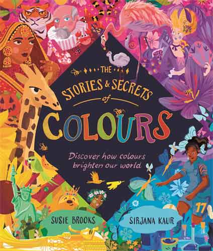 The Stories and Secrets of Colours