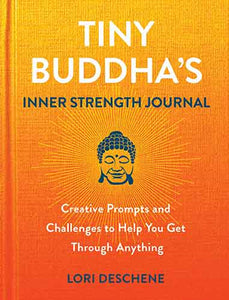 Tiny Buddha's Inner Strength Journal