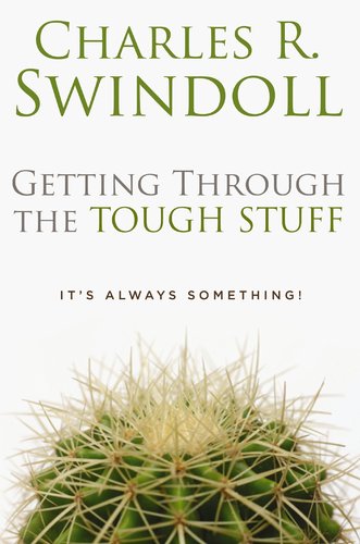 Getting Through the Tough Stuff: It's Always Something!