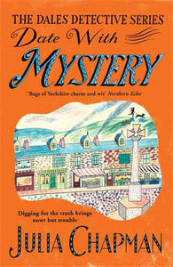 Date with Mystery: A Dales Detective Novel 3