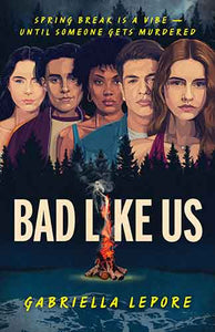 Bad Like Us