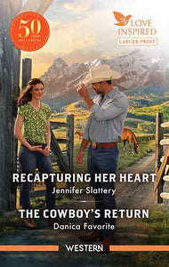 Recapturing Her Heart/The Cowboy's Return