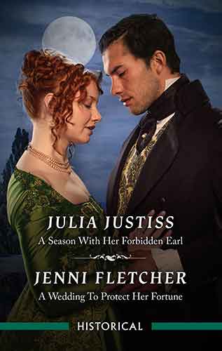 A Season With Her Forbidden Earl/A Wedding To Protect Her Fortune