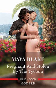 Pregnant and Stolen by the Tycoon