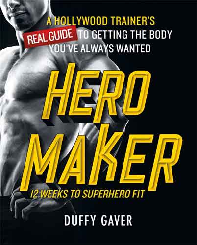 Hero Maker: 12 Weeks to Superhero Fit