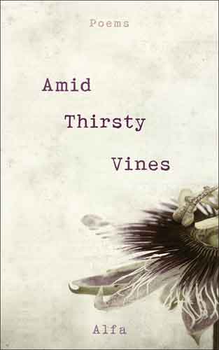 Amid Thirsty Vines