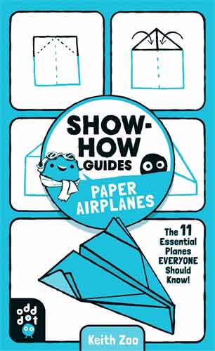 Show-How Guides: Paper Airplanes