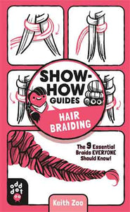 Show-How Guides: Hair Braiding