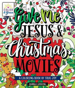 Color & Grace: Give Me Jesus & Christmas Movies