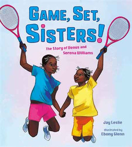 Game, Set, Sisters!