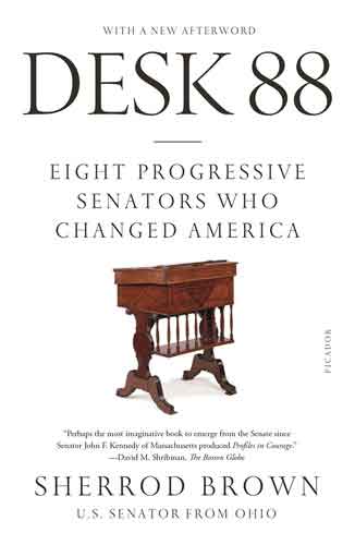 Desk 88: Eight Progressive Senators Who Changed America