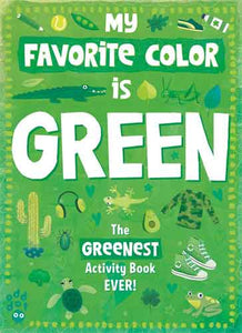 My Favorite Color Activity Book: Green