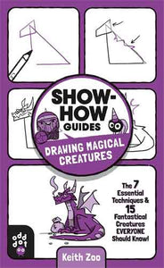 Show-How Guides: Drawing Magical Creatures