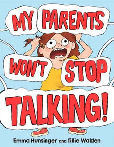 My Parents Won't Stop Talking!