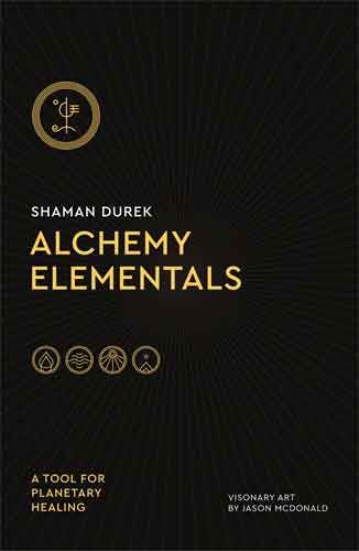 Alchemy Elementals: A Tool for Planetary Healing