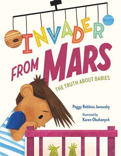 Invader from Mars: The Truth About Babies