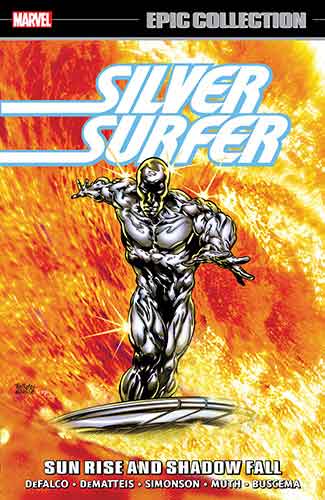 Silver Surfer Epic Collection: Sun Rise And Shadow Fall