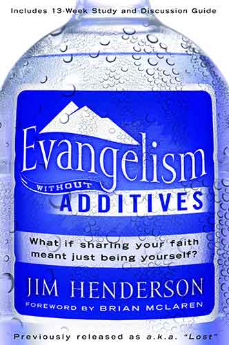 Evangelism Without Additives