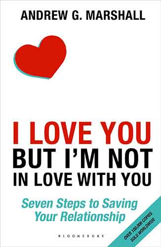 I Love You but I'm Not in Love with: Seven Steps to Saving Your Relationship