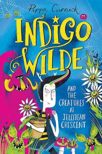 Indigo Wilde and the Creatures at Jellybean Crescent