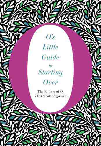 O's Little Guide to Starting Over