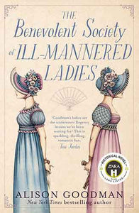 The Benevolent Society Of Ill-Mannered Ladies