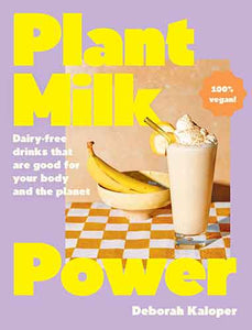 Plant Milk Power