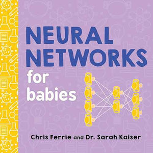 Neural Networks for Babies