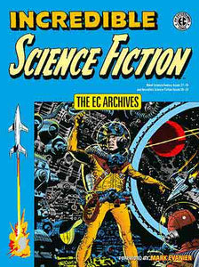 The EC Archives: Incredible Science Fiction