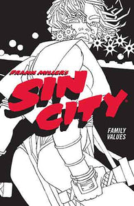 Frank Miller's Sin City Volume 5: Family Values (Fourth Edition)