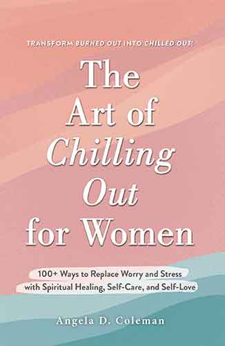 The Art of Chilling Out for Women