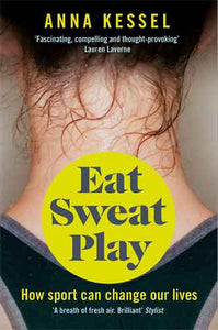 Eat. Sweat. Play