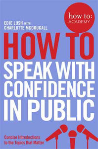 How To Speak With Confidence in Public