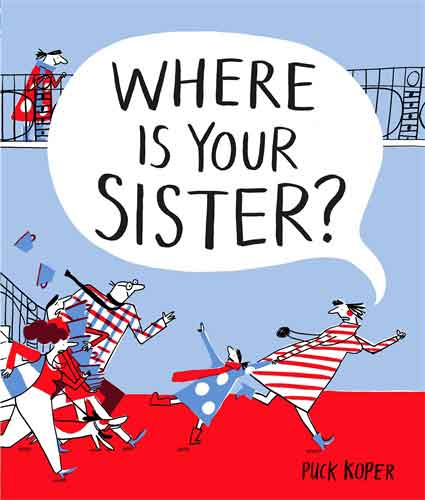 Where Is Your Sister?