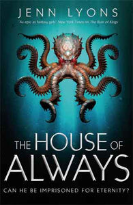 The House of Always: A Chorus of Dragons Novel 4