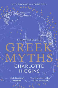 Greek Myths: A New Retelling, with drawings by Chris Ofili