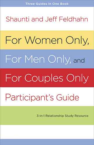 For Women Only, For Men Only, and For Couples Only Participant's Guide
