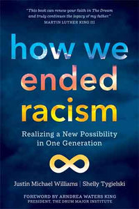 How We Ended Racism