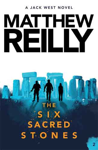 The Six Sacred Stones: A Jack West Jr Novel 2