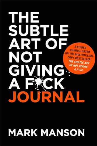 The Subtle Art Of Not Giving A F*ck Journal