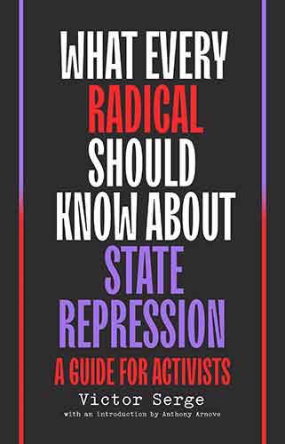 What Every Radical Should Know About State Repression