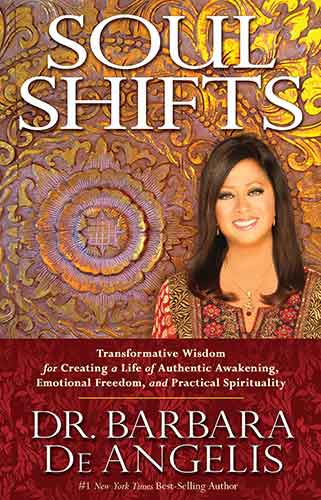 Soul Shifts: Transformative Wisdom for Creating a Life of Authentic Awakening, Emotional Freedom  Practical Spirituality